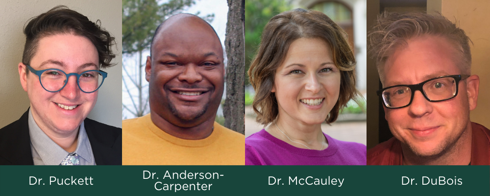 Researchers Dr. Puckett, Dr. Anderson-Carpenter, Dr. McCauley and Dr. DuBois