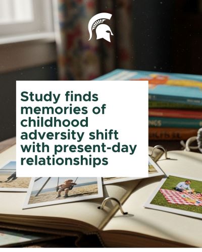 Study finds memories of childhood adversity shift with present-day relationships