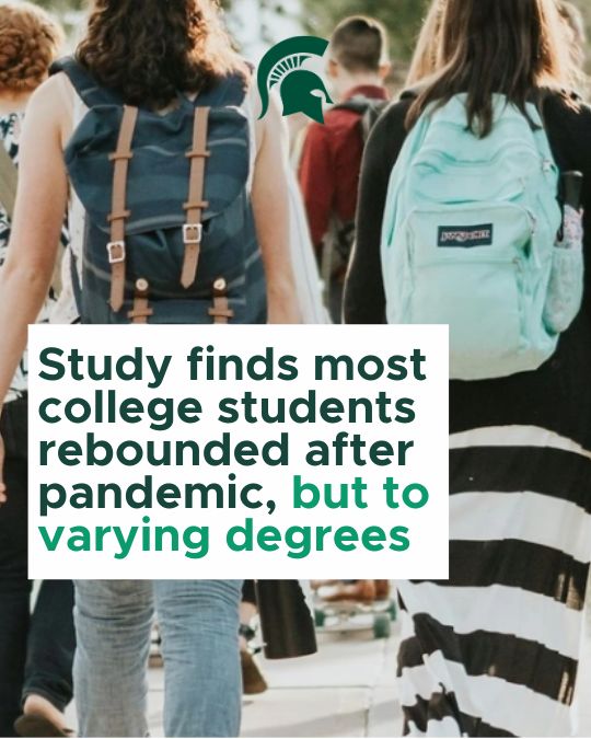 Study finds most college students rebounded after pandemic, but to varying degrees